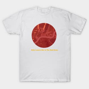 Only Losers Die In The Red Zone v2 T-Shirt